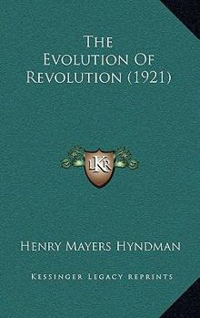 Hardcover The Evolution Of Revolution (1921) Book