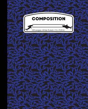 Paperback Composition: Sharks Blue Marble Composition Notebook Wide Ruled 7.5 x 9.25 in, 100 pages book for boys, kids, school, students and Book