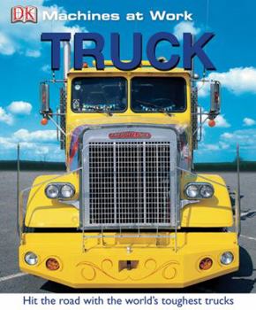 Truck (MACHINES AT WORK) - Book  of the Machines at Work