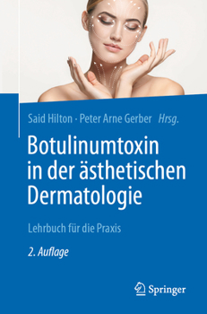 Paperback Botulinumtoxin in Der Ästhetischen Dermatologie: Lehrbuch Für Die PRAXIS [German] Book