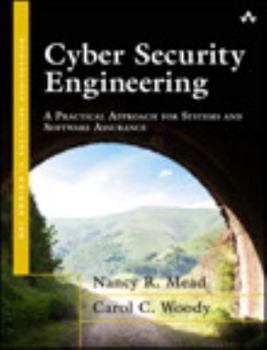 Paperback Cyber Security Engineering: A Practical Approach for Systems and Software Assurance Book
