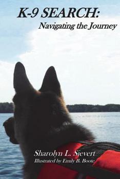 Paperback K-9 Search: Navigating the Journey Book