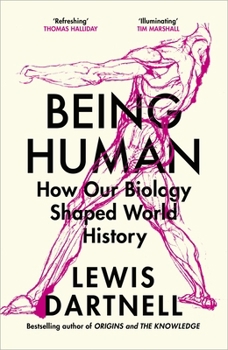 Paperback Being Human: How our biology shaped world history Book