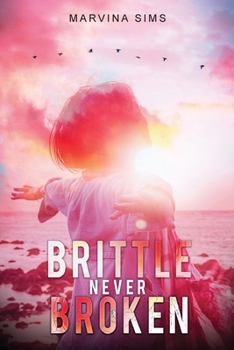 Paperback Brittle Never Broken Book