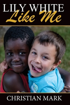 Paperback Lily White Like Me Book