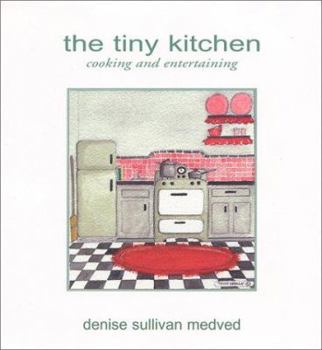 Hardcover The Tiny Kitchen: Cooking and Entertaining Book