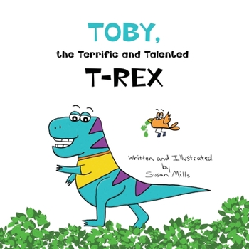 Paperback Toby, the Terrific and Talented T-Rex Book