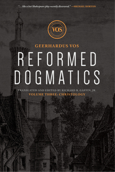 Hardcover Reformed Dogmatics: Christology Book