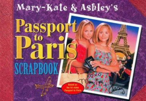 Paperback Mary-Kate & Ashley's Passport to Paris Scrapbook Book