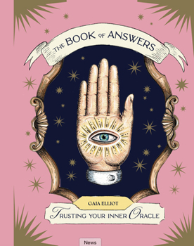 Hardcover The Book of Answers: Trusting Your Inner Oracle Book