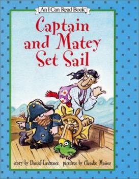 Hardcover Captain and Matey Set Sail (I Can Read Book 2) Book