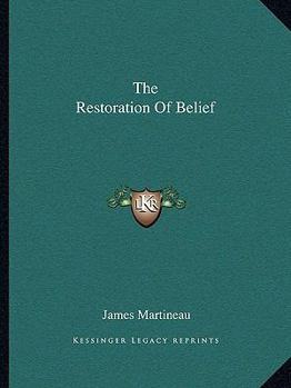 The Restoration of Belief