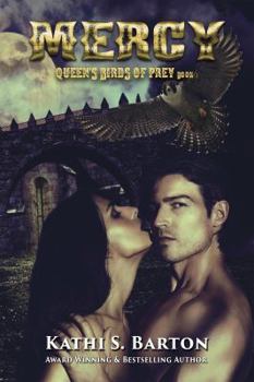Mercy: Queen’s Birds of Prey: Paranormal Shape Shifter Romance - Book #1 of the Queen’s Birds of Prey