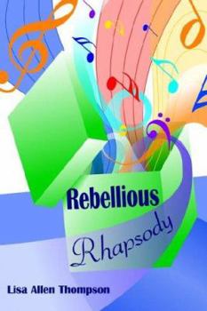 Paperback Rebellious Rhapsody Book