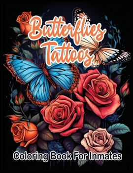 Paperback Butterflies Tattoos Coloring Book for Inmates Book