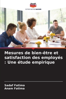 Paperback Mesures de bien-être et satisfaction des employés: Une étude empirique [French] Book