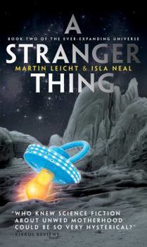 A Stranger Thing - Book #2 of the Ever-Expanding Universe