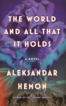 Hardcover The World and All That It Holds Book