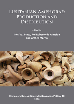 Paperback Lusitanian Amphorae: Production and Distribution Book