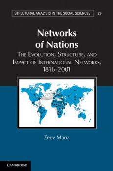 Paperback Networks of Nations: The Evolution, Structure, and Impact of International Networks, 1816-2001 Book