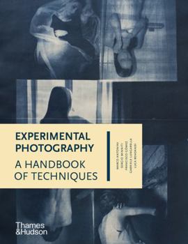 Hardcover Experimental Photography: A Handbook of Techniques Book