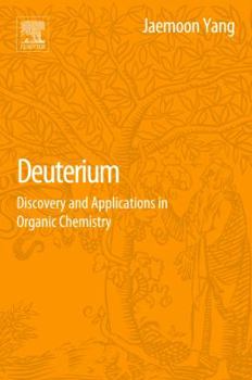 Paperback Deuterium: Discovery and Applications in Organic Chemistry Book