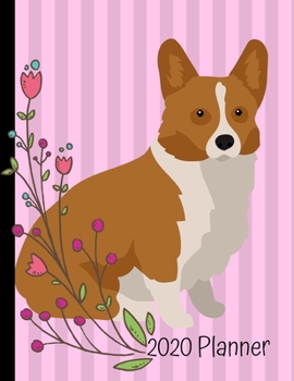 Paperback 2020 Planner: Corgi Dog Pink 2020 Weekly Planner Organizer Dated Calendar And ToDo List Tracker Notebook Book