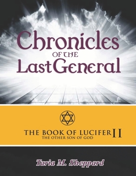 Paperback The Book Of Lucifer 2: Chronicles Of The Last General Book