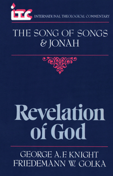 Paperback Revelation of God: A Commentary on the Books of the Song of Songs and Jonah Book