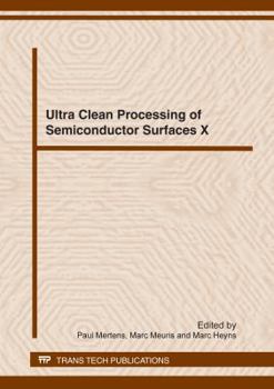 Paperback Ultra Clean Processing of Semiconductor Surfaces X (Solid State Phenomena, 187) Book