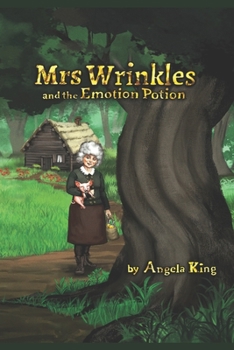 Paperback Mrs Wrinkles and the Emotion Potion Book
