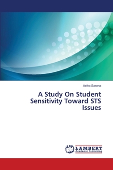 Paperback A Study On Student Sensitivity Toward STS Issues Book