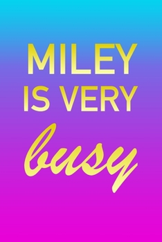 Miley: I'm Very Busy 2 Year Weekly Planner with Note Pages (24 Months) Pink Blue Gold Custom Letter M Personalized Cover 2020 - 2022 Week Planning Monthly Appointment Calendar Schedule Plan Each Day, 