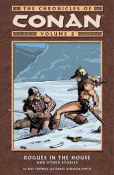 The Conan Chronicles Vol. 2: Rogues in the House & Other Stories - Book #2 of the Chronicles of Conan