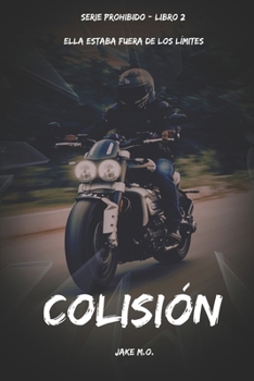 Paperback Colisión: Serie Prohibido Libro 2 [Spanish] Book