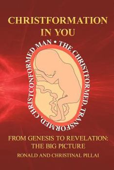 Paperback Christformation in You: From Genesis to Revelation: The Big Picture Book