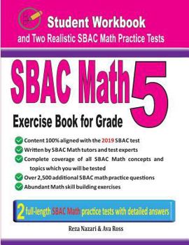 Paperback Sbac Math Exercise Book for Grade 5: Student Workbook and Two Realistic Sbac Math Tests Book