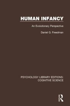 Paperback Human Infancy: An Evolutionary Perspective Book