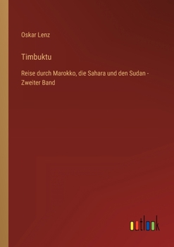 Paperback Timbuktu: Reise durch Marokko, die Sahara und den Sudan - Zweiter Band [German] Book