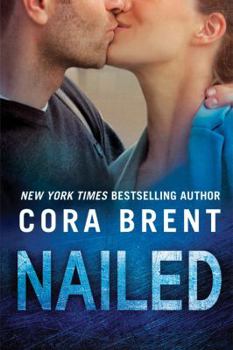 Nailed - Book #2 of the Worked Up