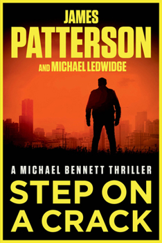 Step on a Crack: A Michael Bennett Thriller