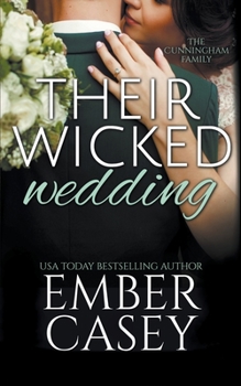 Their Wicked Wedding - Book #5 of the Cunningham Family