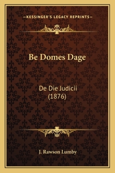Paperback Be Domes Dage: De Die Judicii (1876) Book