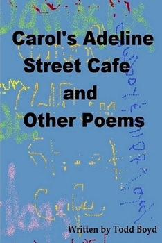 Paperback Carol's Adeline Street Cafe and Other Poems Book