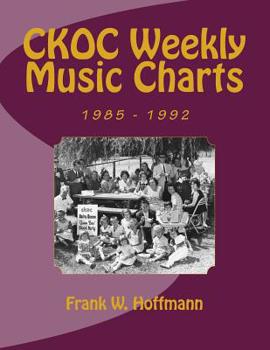 Paperback CKOC Weekly Music Charts: 1985 - 1992 Book