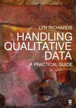 Paperback Handling Qualitative Data: A Practical Guide Book