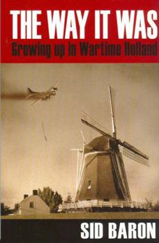 Paperback The Way it Was:Growing up in Wartime Holland Book