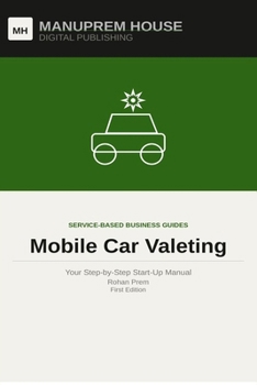 Paperback Mobile Car Valeting: Your Step-by-Step Start-Up Manual Book