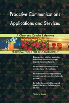 Paperback Proactive Communications Applications and Services A Clear and Concise Reference Book