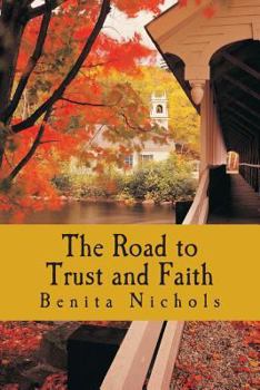 Paperback The Road to Trust and Faith Book